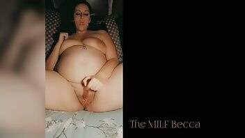 The milf becca pregnant snapchat solo cum show xxx video on leakfanatic.com